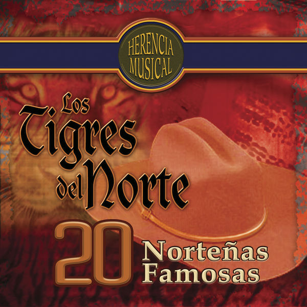 20 Norteñas Famosas (Herencia Musical), Los Tigres Del Norte Qobuz