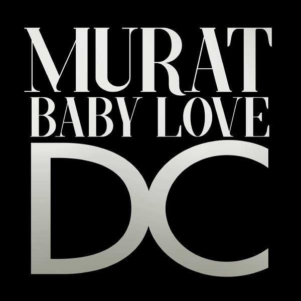 Jean-Louis Murat|Baby Love D.C. Jean-Louis Murat|Baby Love D.C.
