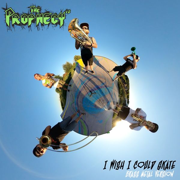 THE PROPHECY 23 - I Wish I Could Skate THE PROPHECY 23 - I Wish I Could Skate