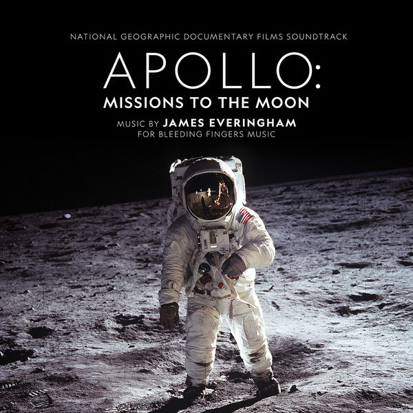James Everingham - Apollo: Missions To The Moon (National Geographic Documentary Films Soundtrack) James Everingham - Apollo: Missions To The Moon (National Geographic Documentary Films Soundtrack)