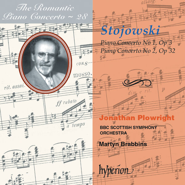 Jonathan Plowright|Stojowski: Piano Concertos Nos. 1 & 2 (Hyperion Romantic Piano Concerto 28)