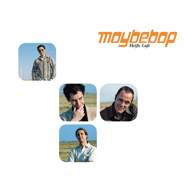 Maybebop - Heiße Luft Maybebop - Heiße Luft