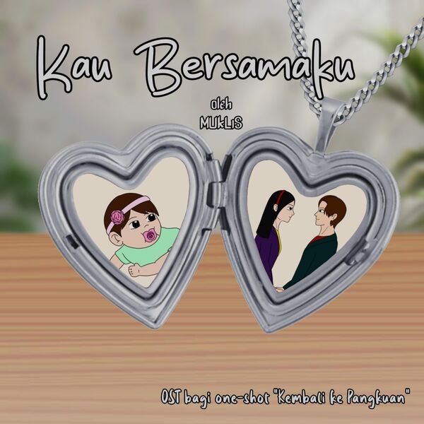 MUKL1S|Kau Bersamaku MUKL1S|Kau Bersamaku