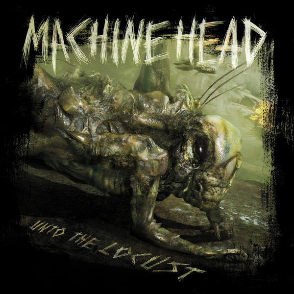 Machine Head|Unto the Locust (Special Edition) Machine Head|Unto the Locust (Special Edition)