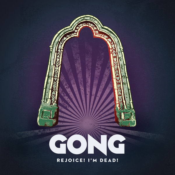 Gong|Rejoice! I'm Dead! Gong|Rejoice! I'm Dead!