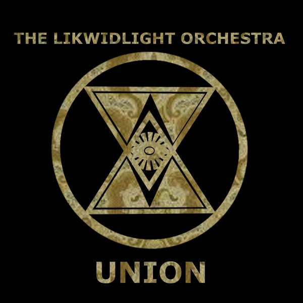 THE LIKWIDLIGHT EXP - UNION THE LIKWIDLIGHT EXP - UNION