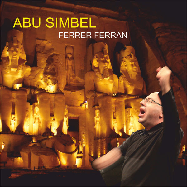 FERRER FERRAN & Sociedad Musical Ayorense de Ayora - Ferrer Ferran: Abu Simbel FERRER FERRAN & Sociedad Musical Ayorense de Ayora - Ferrer Ferran: Abu Simbel