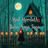 Mad Mordath Baba Yaga Saga