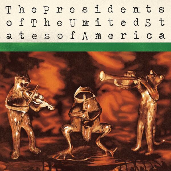 The Presidents of The United States of America (31st Anniversary