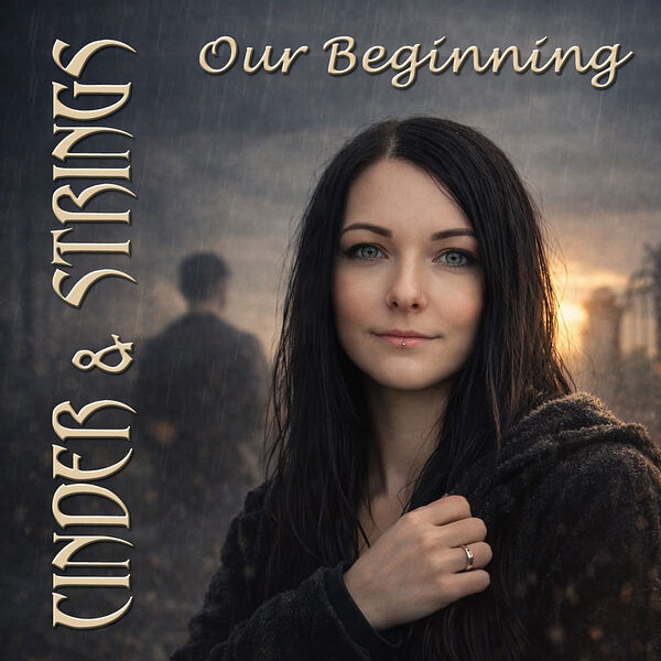 Our Beginning, CINDER & STRINGS - Qobuz