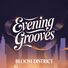 District Bloom Evening Grooves