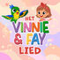 Vinnie & Fay Het Vinnie & Fay lied