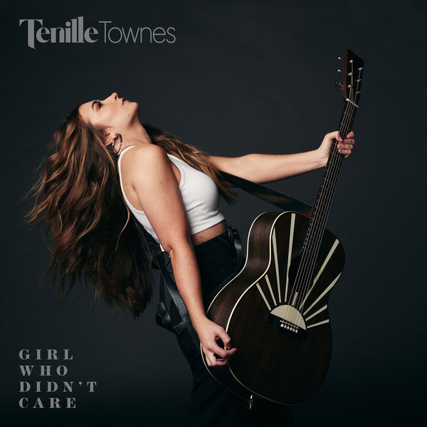Tenille Townes|Girl Who Didn't Care Tenille Townes|Girl Who Didn't Care
