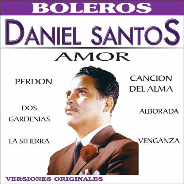 Daniel Santos - Amor Daniel Santos - Amor
