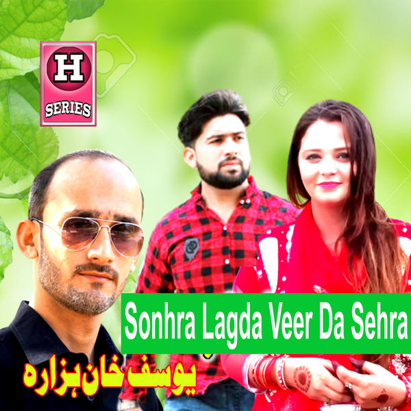 Yousuf Khan Hazara - Sonhra Lagda Veer Da Sehra - Single Yousuf Khan Hazara - Sonhra Lagda Veer Da Sehra - Single