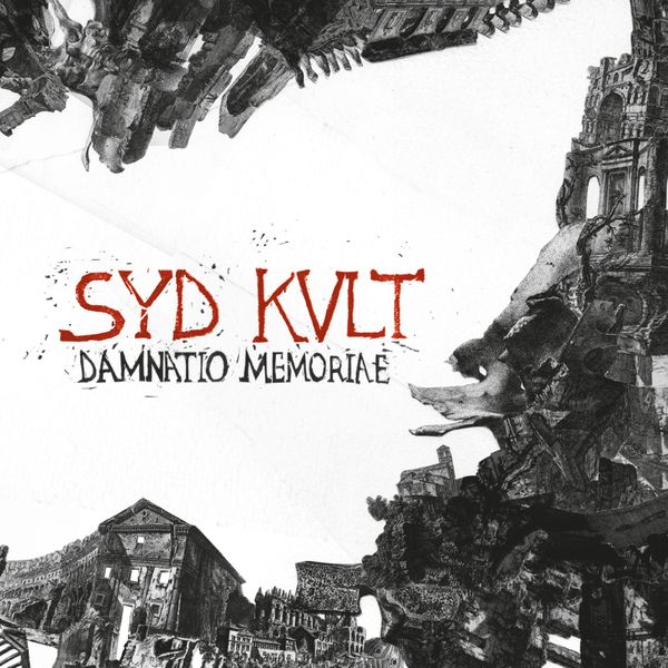 Syd Kult|Damnatio Memoriae Syd Kult|Damnatio Memoriae