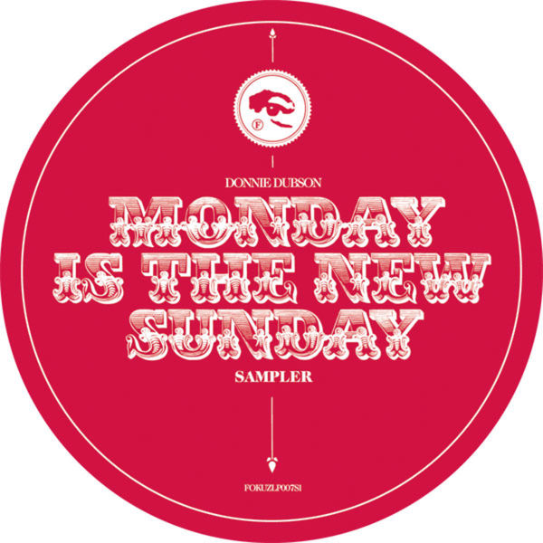Donnie Dubson|Monday Is The New Sunday Album Sampler Donnie Dubson|Monday Is The New Sunday Album Sampler