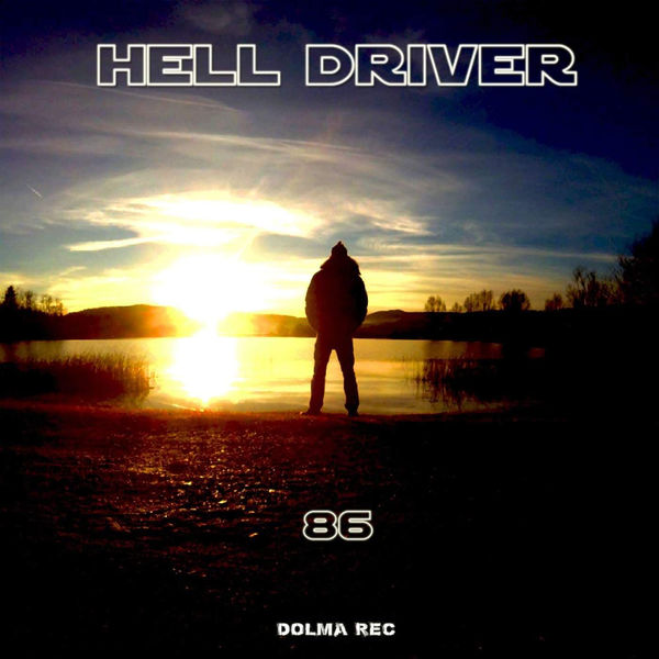 Hell Driver|86 (Original Mix) Hell Driver|86 (Original Mix)