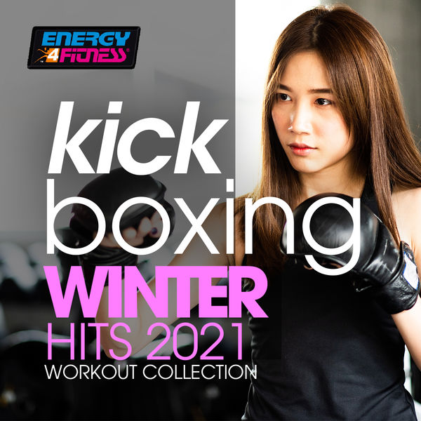 Various Artists - Kick Boxing Winter Hits 2021 Workout Collection Various Artists - Kick Boxing Winter Hits 2021 Workout Collection