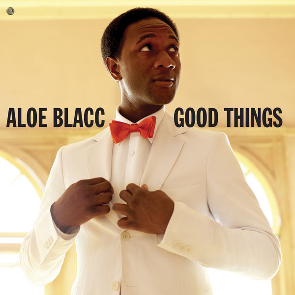 Aloe Blacc - Good Things Aloe Blacc - Good Things