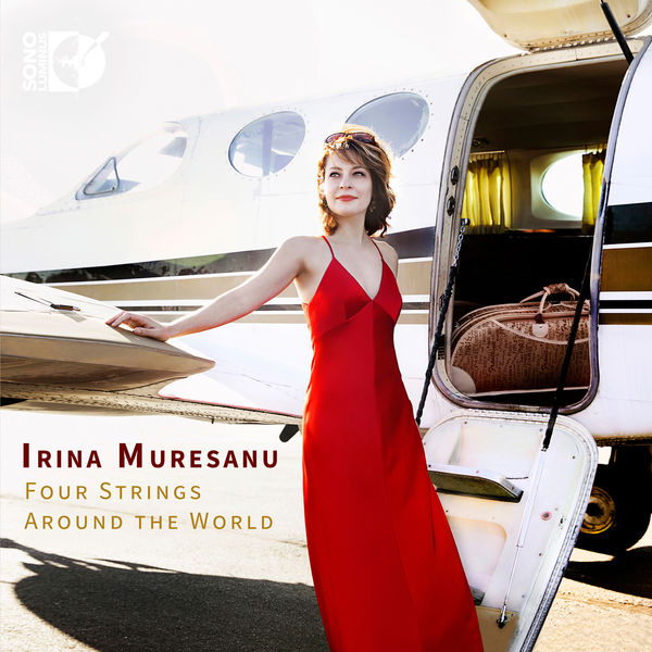 Irina Muresanu - Four Strings Around the World Irina Muresanu - Four Strings Around the World