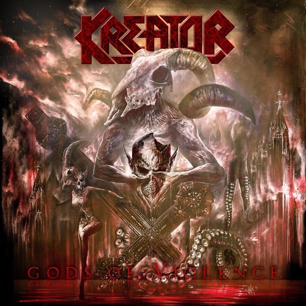 Kreator|Gods of Violence Kreator|Gods of Violence
