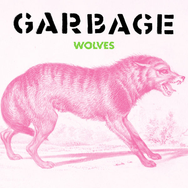 Garbage|Wolves (Edit) Garbage|Wolves (Edit)