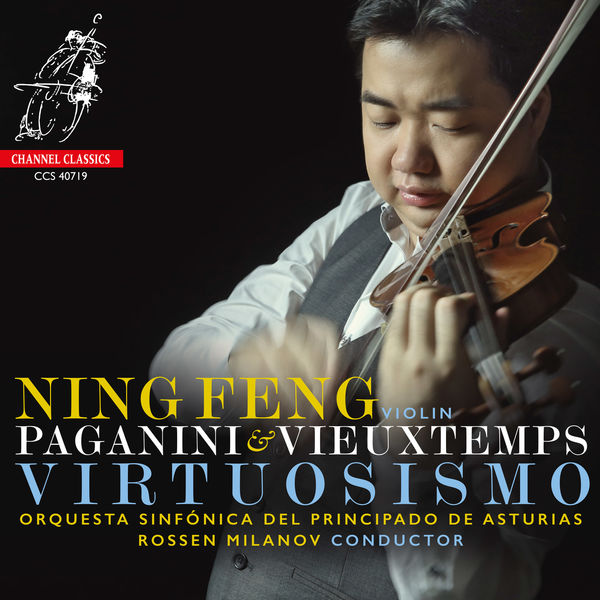 Ning Feng - Virtuosismo - Paganini & Vieuxtemps Ning Feng - Virtuosismo - Paganini & Vieuxtemps
