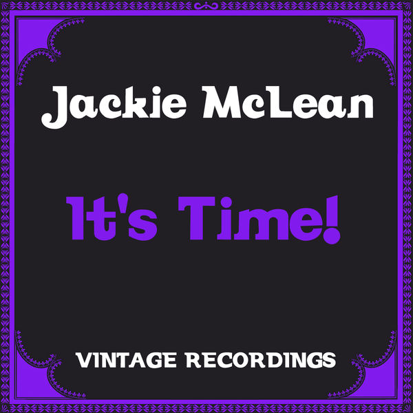 Jackie McLean|It's Time! (Hq Remastered) Jackie McLean|It's Time! (Hq Remastered)