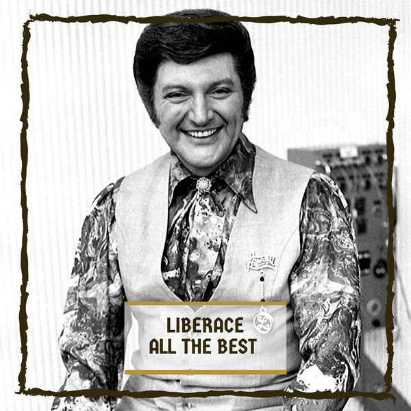 Liberace - All The Best Liberace - All The Best