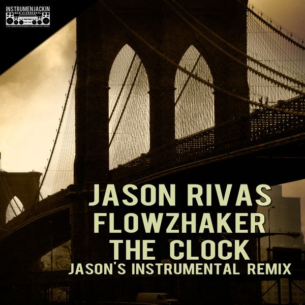 Jason Rivas, Flowzhaker|The Clock  (Jason's Instrumental Remix)