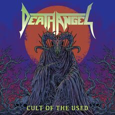 Cult Of The Used, Death Angel - Qobuz