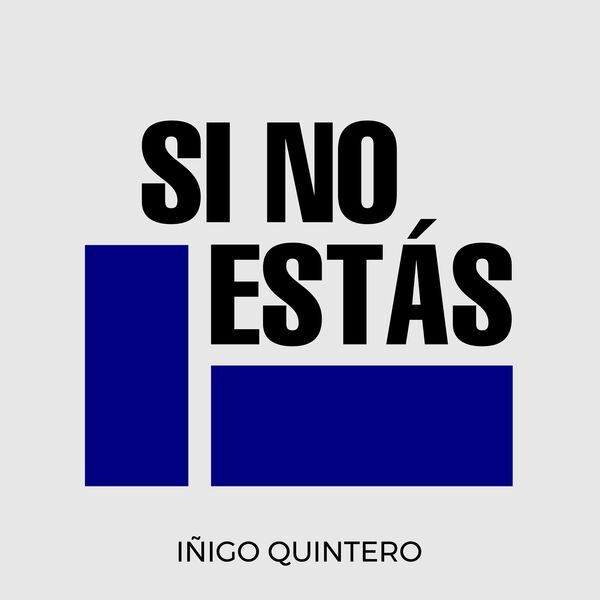 Iñigo Quintero|Si No Estás