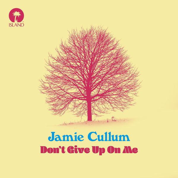 Jamie Cullum|Don't Give Up On Me