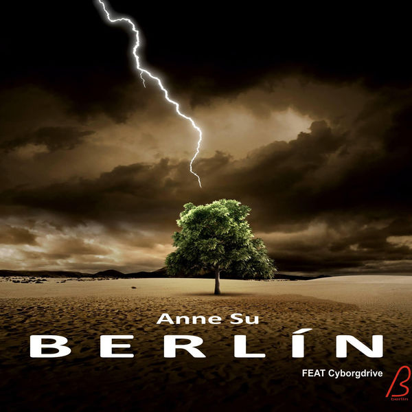 Berlin - Anne Su (Remix Cyborgdrive) Berlin - Anne Su (Remix Cyborgdrive)