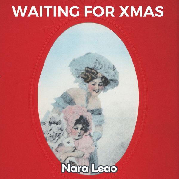 Nara Leão - Waiting for Xmas Nara Leão - Waiting for Xmas
