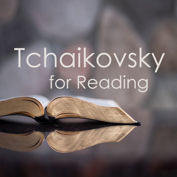 Pyotr Illitch Tchaïkovski|Tchaikovsky for reading