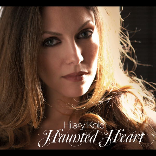 Hilary Kole|Haunted Heart