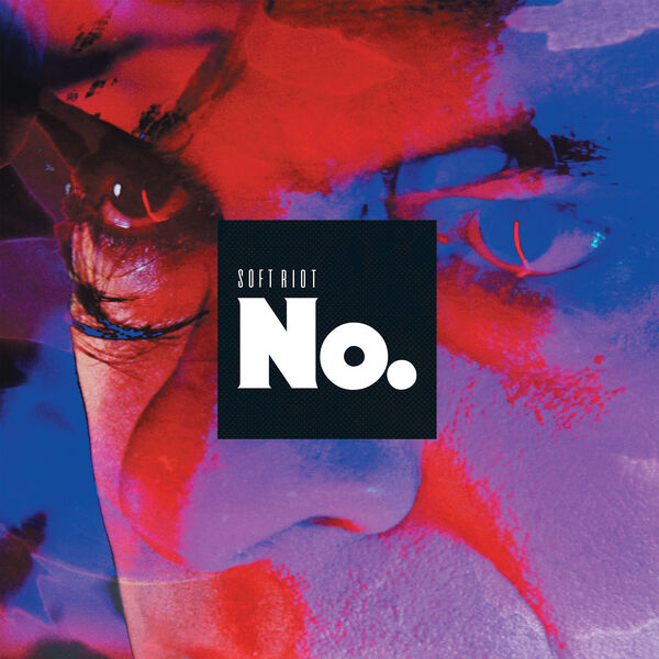 Soft Riot|No. Soft Riot|No.