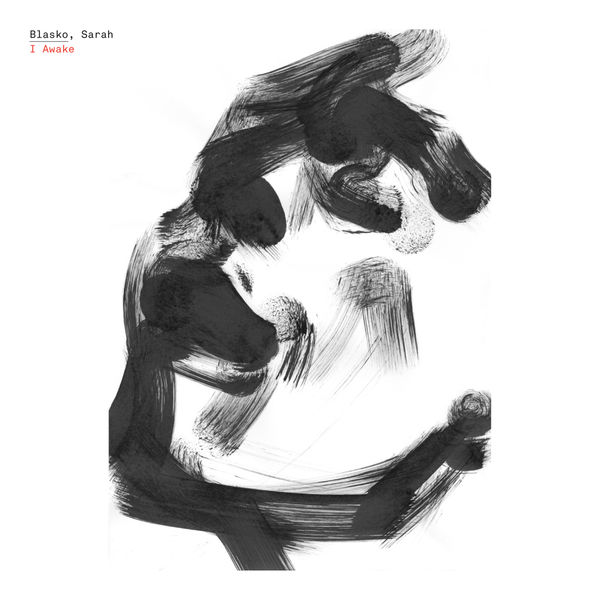 Sarah Blasko|I Awake Sarah Blasko|I Awake