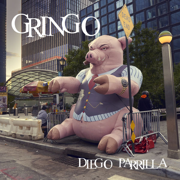 Diego Parrilla - Gringo Diego Parrilla - Gringo