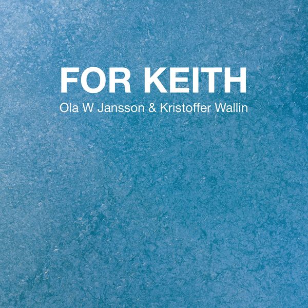 Ola W Jansson - For Keith Ola W Jansson - For Keith