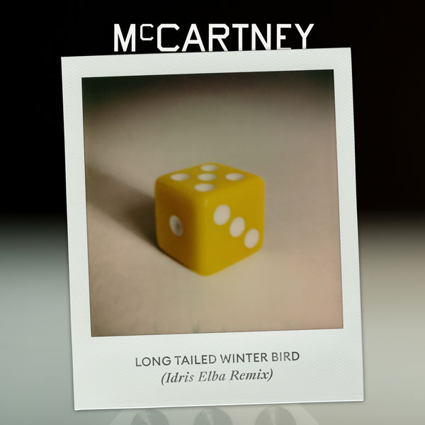 Paul McCartney|Long Tailed Winter Bird (Idris Elba Remix)