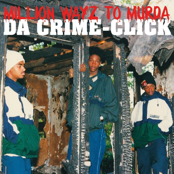 Da Crime-Click - Million Wayz to Murda Da Crime-Click - Million Wayz to Murda