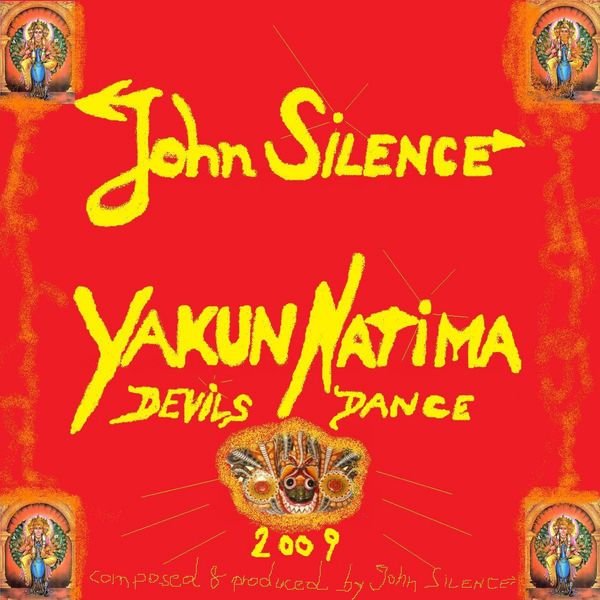 John Silence - Yakun Natima John Silence - Yakun Natima