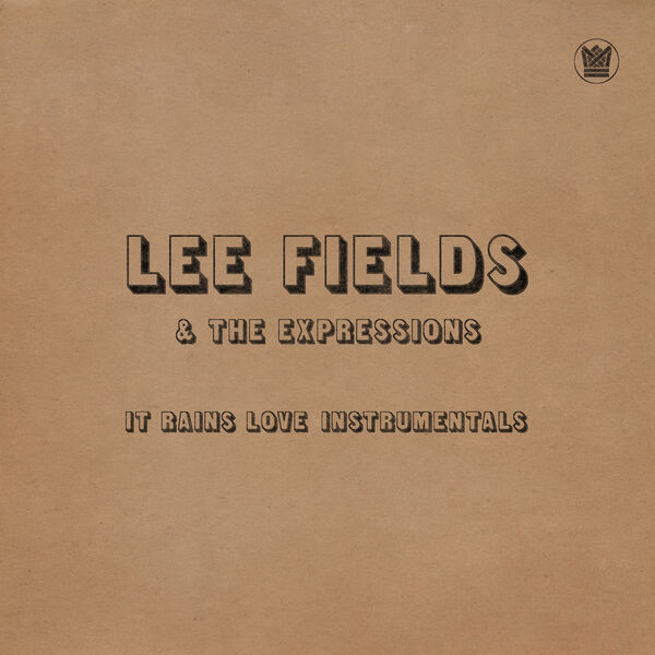 Lee Fields|It Rains Love (Instrumentals)