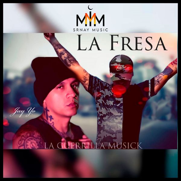 La Guerrilla Musick - La Fresa La Guerrilla Musick - La Fresa