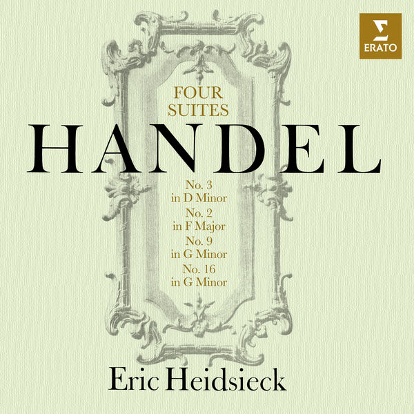 Eric Heidsieck|Handel: Four Keyboard Suites, HWV 427, 428, 439 & 452