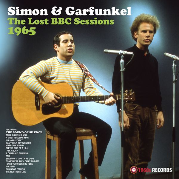 Simon & Garfunkel - The Lost BBC Sessions 1965 Simon & Garfunkel - The Lost BBC Sessions 1965