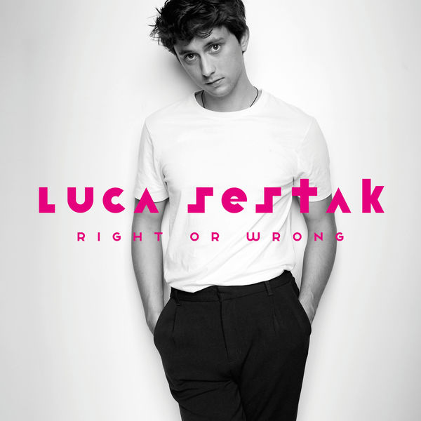Luca Sestak - Right or Wrong Luca Sestak - Right or Wrong